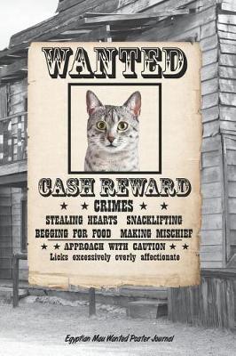 Book cover for Egyptian Mau Wanted Poster Journal