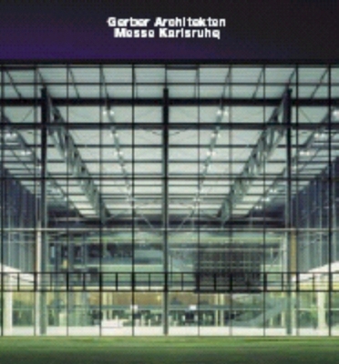 Book cover for Gerber Architekten, Messe Karlsruhe