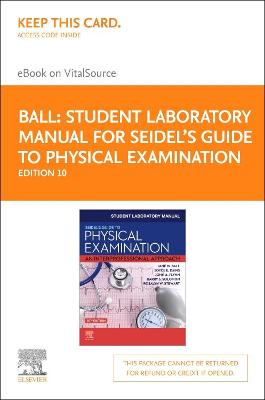 Book cover for Student Laboratory Manual for Seidel's Guide to Physical Examination Elsevier eBook on Vitalsource (Retail Access Card)