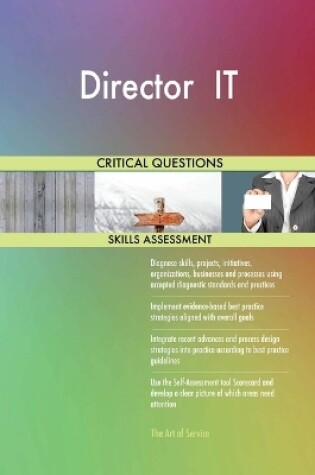 Cover of Director IT Critical Questions Skills Assessment