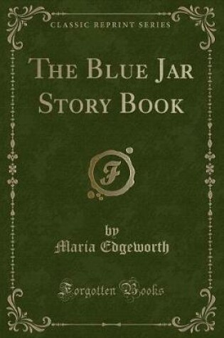 Cover of The Blue Jar Story Book (Classic Reprint)