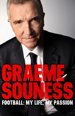 Book cover for Graeme Souness - Football: My Life, My Passion