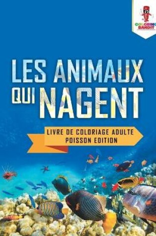 Cover of Les Animaux Qui Nagent