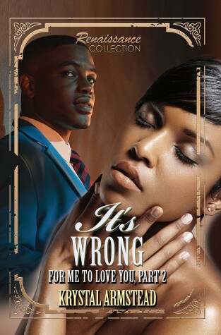 Book cover for It's Wrong for Me to Love You, Part 2