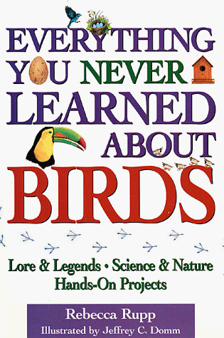 Cover of Everything You Never Learned About Birds