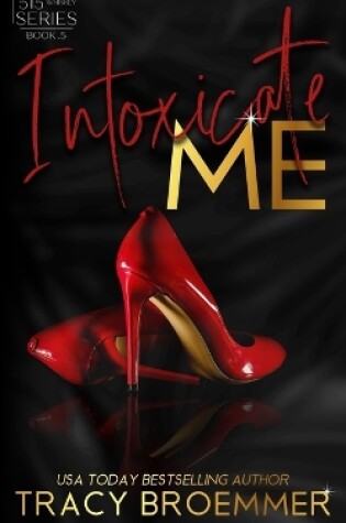 Cover of Intoxicate Me
