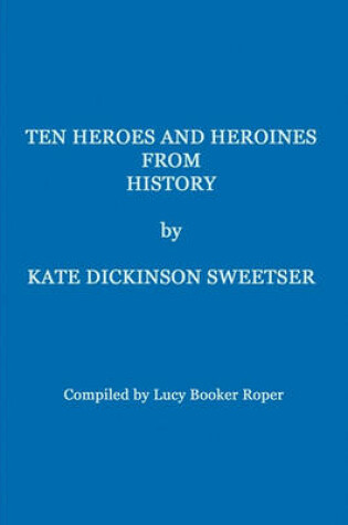 Cover of Ten Young Heroes and Heroines from History