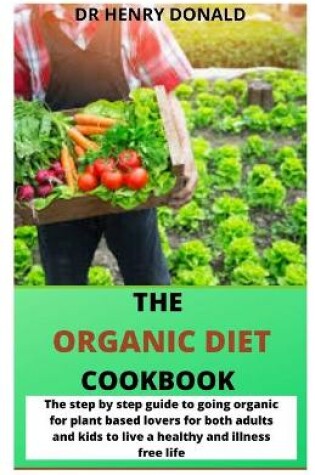 Cover of The Organic Diet Cookbook