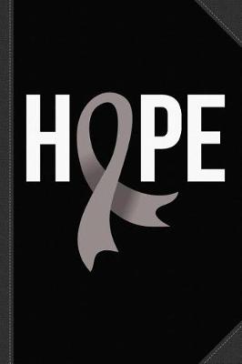 Book cover for Hope Brain Cancer Journal Notebook