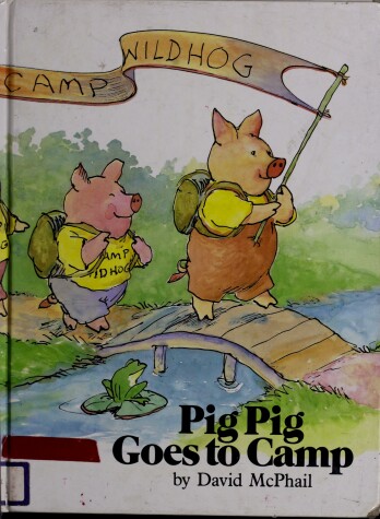 Book cover for Pig Pig Goes to Camp