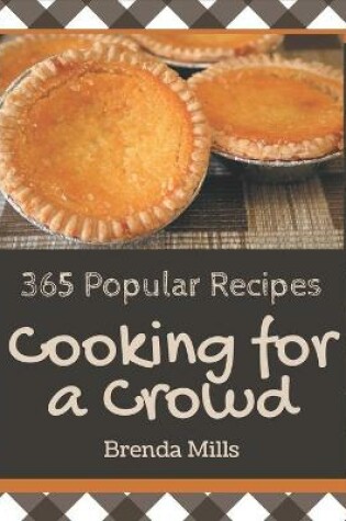 Cover of 365 Popular Cooking for a Crowd Recipes
