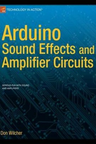 Cover of Arduino Sound Effects and Amplifier Circuits