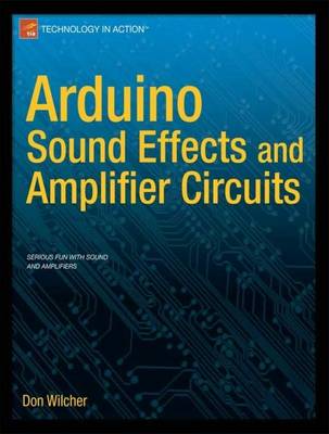 Book cover for Arduino Sound Effects and Amplifier Circuits