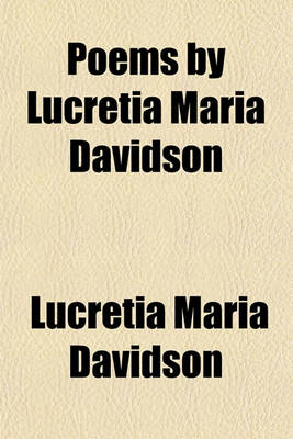 Book cover for Poems by Lucretia Maria Davidson