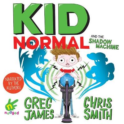 Book cover for Kid Normal and the Shadow Machine
