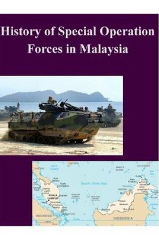 Cover of History of Special Operation Forces in Malaysia