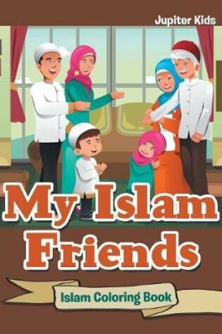 Cover of My Islam Friends