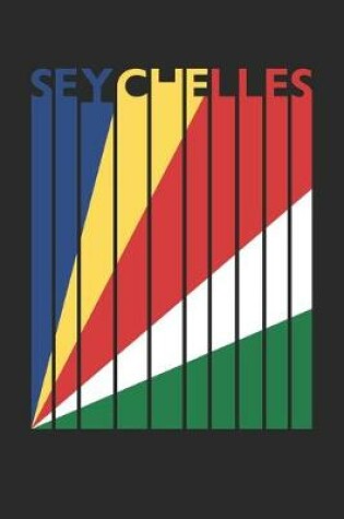Cover of Retro Seychelles Planner - Seychellois Flag Diary - Vintage Seychelles Notebook - Seychelles Travel Journal