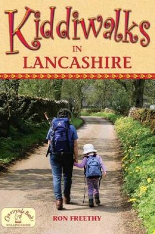 Cover of Kiddiwalks in Lancashire