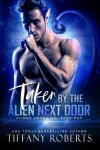 Book cover for Taken by the Alien Next Door