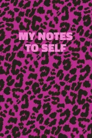 Cover of My Notes To Self