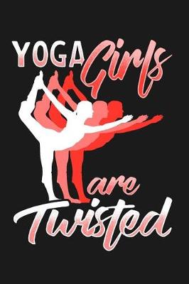 Book cover for Yoga Girls Are Twisted