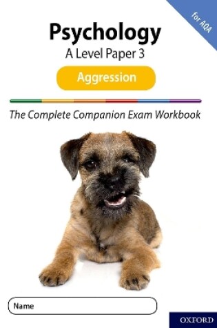 Cover of The Complete Companions for AQA Fourth Edition: 16-18: AQA Psychology A Level: Paper 3 Exam Workbook: Aggression