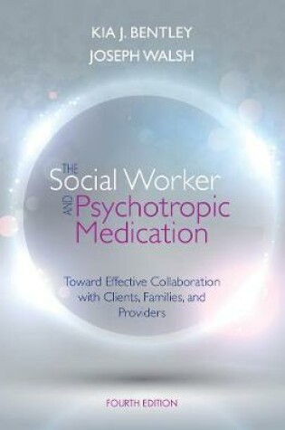 Cover of The Social Worker and Psychotropic Medication