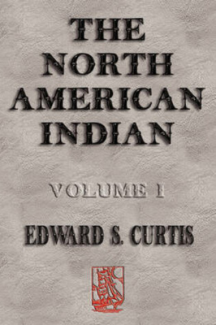 Cover of The North American Indian - Volume I