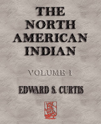 Book cover for The North American Indian - Volume I