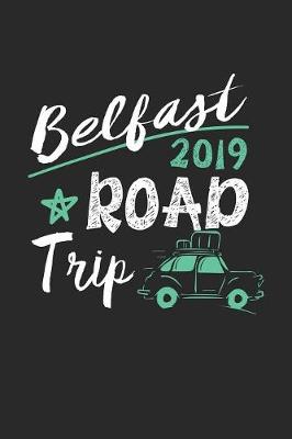 Book cover for Belfast Road Trip 2019