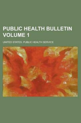 Cover of Public Health Bulletin Volume 1