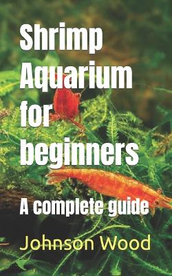 Cover of Shrimp Aquarium for beginners