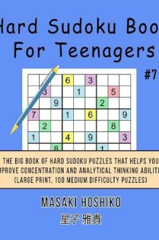 Cover of Hard Sudoku Book For Teenagers #7