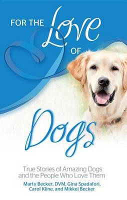 Book cover for For the Love of Dogs