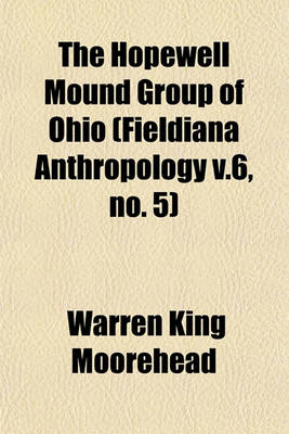 Cover of The Hopewell Mound Group of Ohio