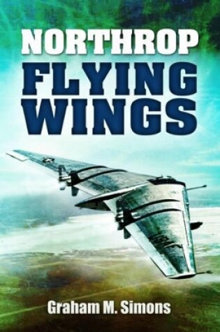 Cover of Northrop Flying Wings