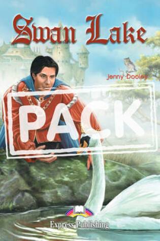 Cover of Swan Lake Graded Reader Student's Pack 2