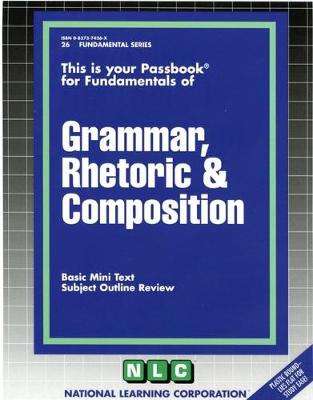 Book cover for GRAMMAR, RHETORIC & COMPOSITION