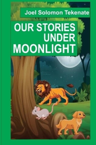 Cover of Our Stories Under Moonlight