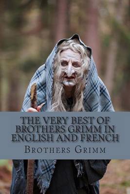 Book cover for The Very Best of Brothers Grimm In English and French