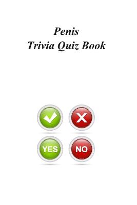 Book cover for Penis Trivia Quiz Book