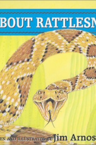 Cover of All about Rattlesnakes