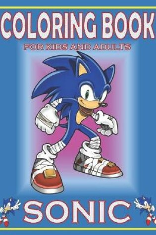 Cover of Coloring Book For KIDS And ADULTS SONIC