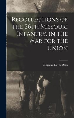 Cover of Recollections of the 26th Missouri Infantry, in the War for the Union