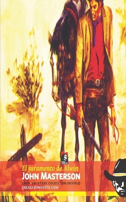 Book cover for El juramento de Alwin (Colección Oeste)