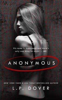 Anonymous by L. P. Dover