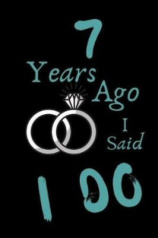 Cover of 7 Year Ago I Said I Do