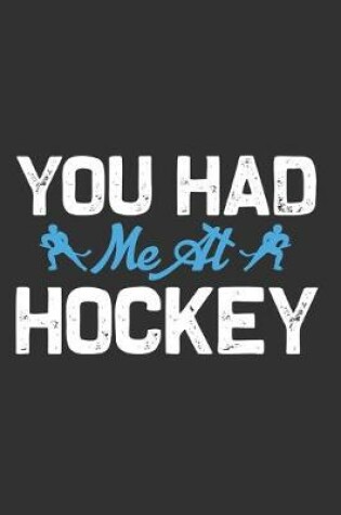 Cover of You Had Me At Hockey