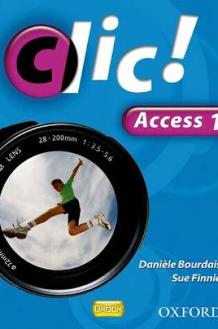 Cover of Clic!: Access Part 1 Student Book
